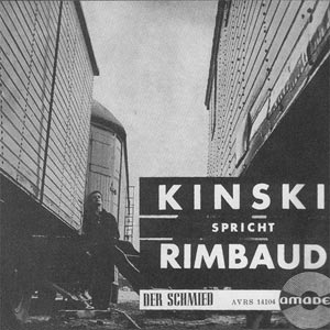 Kinski spricht Rimbaud: Der Schmied
